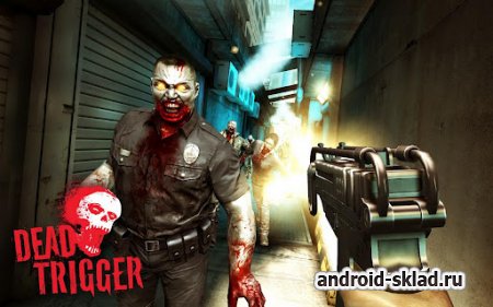 Dead Trigger - война против восставших зомби на Android