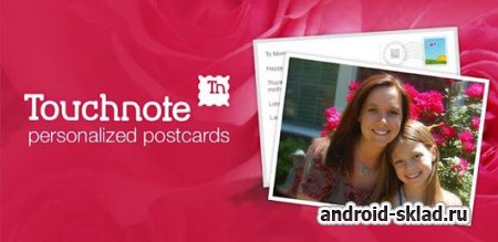 Touchnote - мобильные открытки для Android