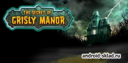 The Secret of Grisly Manor - любопытный квест для Android