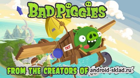 Bad Piggies HD - долгожданная игра про свинок на Android