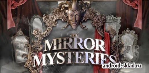 Mirror Mysteries Full - квест с мистическими зеркалами для Android