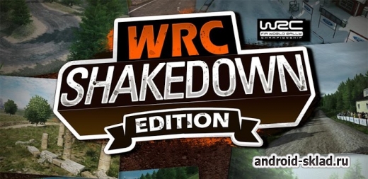 Скачать WRC Shakedown Edition на андроид