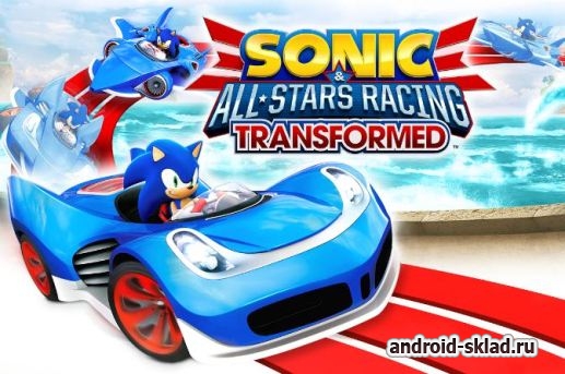 Sonic Racing Transformed - гонки с Соником от SEGA для Android