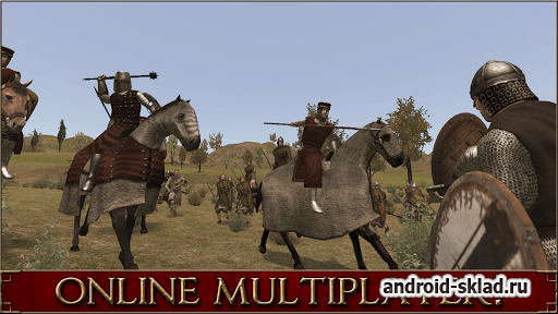Mount Blade Warband - рыцарская РПГ на Android