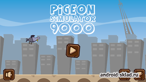 Pigeon Simulator 9000 - симулятор голубя на Android